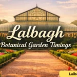 Lalbagh Botanical Garden Timings