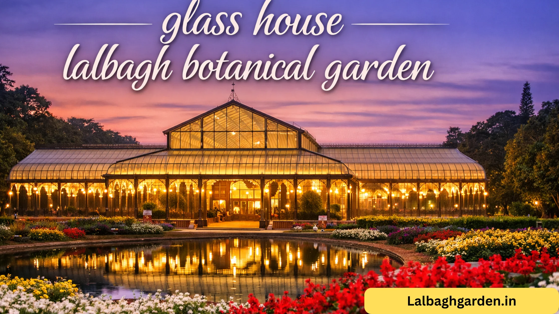 glass house lalbagh botanical garden