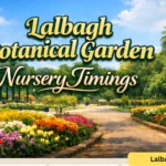 lalbagh botanical garden nursery timings